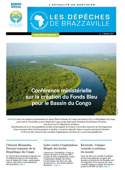 Les Dépèches de Brazzaville : Edition spéciale du 13 mars 2017